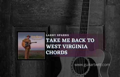 take me back to west virginia chords.